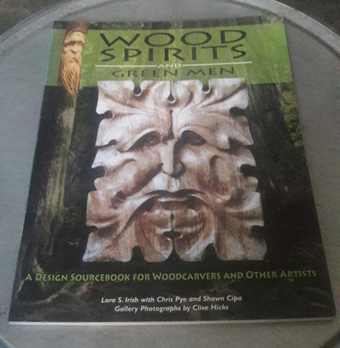 Wood Spirits And Green Men By Lora S. Irish