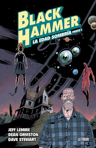 Black Hammer Vol 3 - La Edad Sombría. Parte - Lemmire Jeff