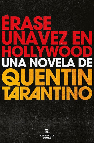 Quentin Tarantino - Erase Una Vez En Hollywood