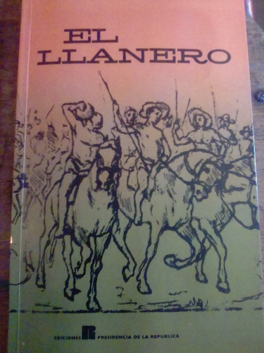 Libro El Llanero Estudio Sobre Su Vida Y Costumbres 