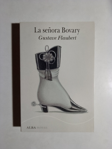 Gustave Flaubert - La Señora Bovary