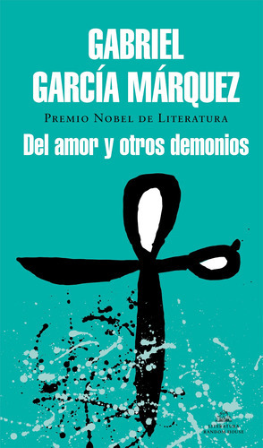 Del Amor Y Otros Demonios - García Márquez -(t.dura) - * 