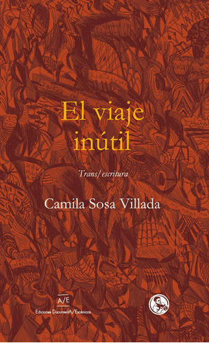 El Viaje Inutil - Sosa Villada Camila
