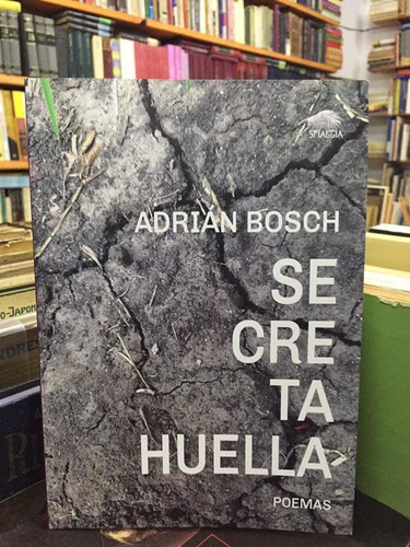 Secreta Huella - Adrián Bosch - Poemas - Spiaggia - 2021