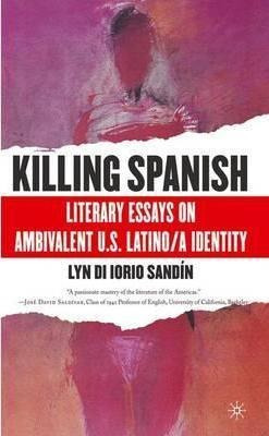 Killing Spanish - Lyn Di Iorio Sandin