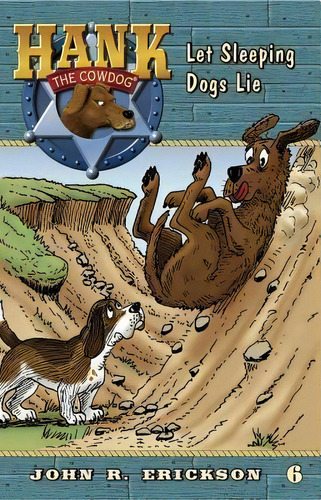 Let Sleeping Dogs Lie, De John R Erickson. Editorial Maverick Books (tx), Tapa Blanda En Inglés