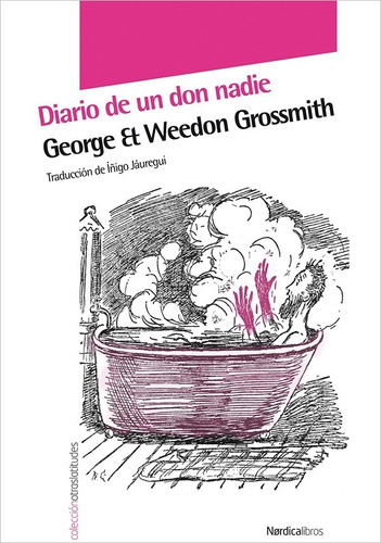 Diario De Un Don Nadie. George Grossmith. Nordica