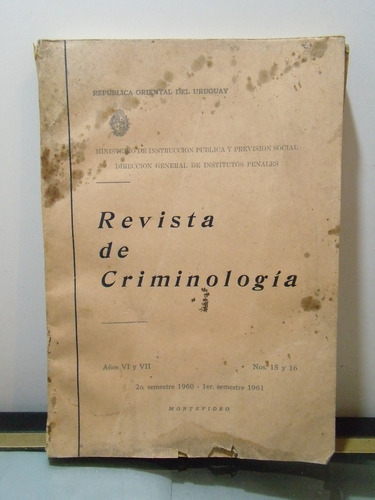 Adp Revista De Criminologia Años Vi Y Vii 1960 1961 N° 15 16