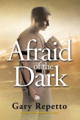 Libro Afraid Of The Dark - Gary Repetto