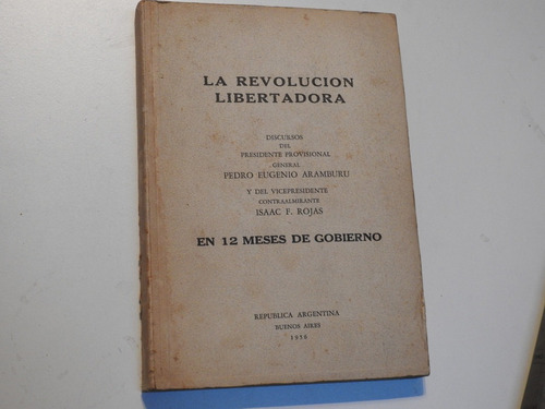 Revolucion Libertadora Discursos De Aramburu Y Rojas - L433