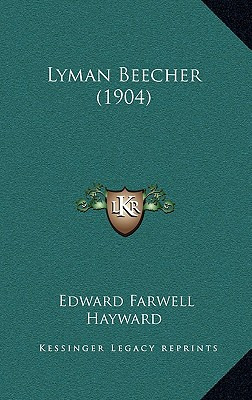 Libro Lyman Beecher (1904) - Hayward, Edward Farwell