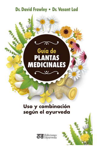 Guía De Plantas Medicinales - Frawley David