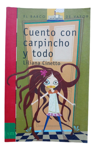 Cuento Con Carpincho Y Todo - Liliana Cinetto -