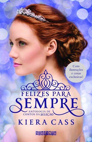 Felizes para sempre, de Cass, Kiera. Editora Schwarcz SA, capa mole em português, 2015