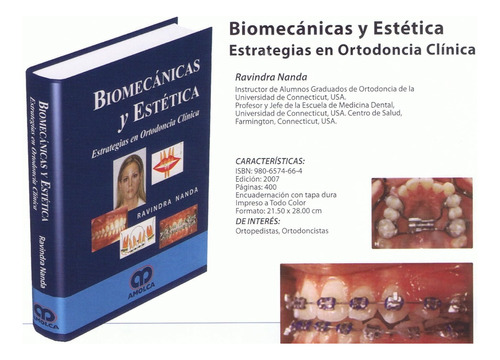 Biomecánicas Y Estética. Estrategias En Ortodoncia Clínica