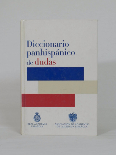 Diccionario Panhispánico De Dudas / Rae [lcda]