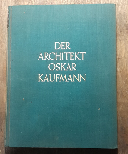 Der Architekt Oskar Kaufmann  Oscar Bie 1928 Arquitectura D4