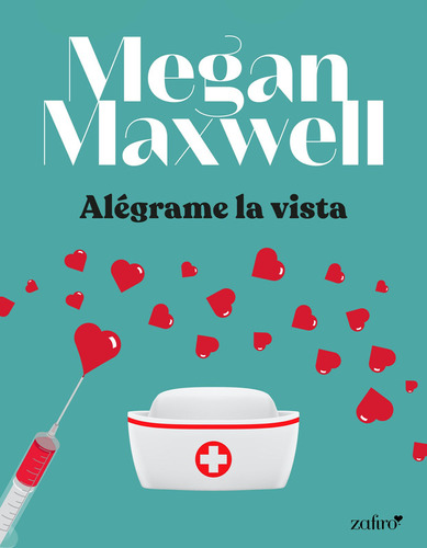 Alégrame La Vista - Megan Maxwell