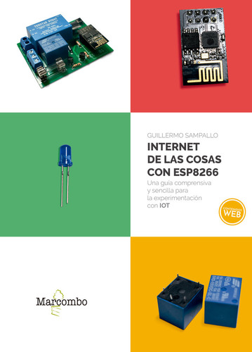 Libro Internet De Las Cosas Con Esp8266 - Sampallo, Guill...