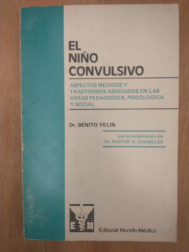 El Niño Convulsivo - Dr. Benito Yelin