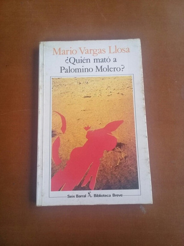 Quién Mató A Palomino Molero. Historia Secreta Vargas Llosa 