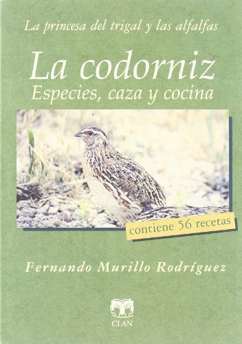 Libro La Codorniz Especies Caza Y Co De Murillo Rodriguez F