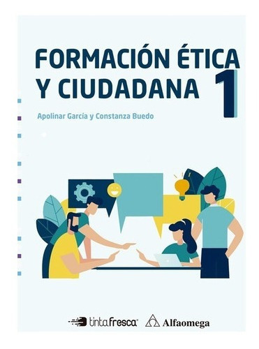 Formacion Etica Y Ciudadana 1 - Tinta Fresca, De No Aplica. Editorial Tinta Fresca, Tapa Blanda En Español, 2019