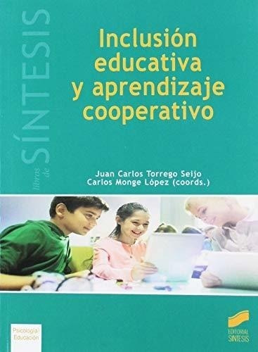 Inclusión Educativa Y Aprendizaje Cooperativo: 42 (libros De