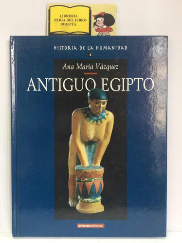 Antiguo Egipto - Ana María Vásquez - Arlanza - 2000
