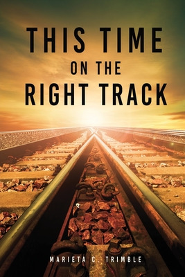 Libro This Time On The Right Track - Trimble, Marieta C.