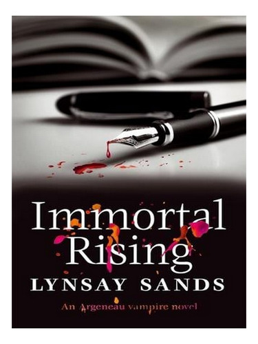 Immortal Rising: Book Thirty-four - Argeneau Vampire (. Ew09