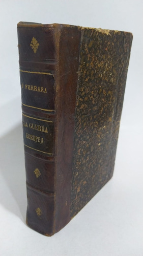 Libro La Guerra Europea / Orestes Ferrada / 1916 