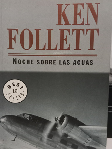 Kent Follett, Noche Sobre Las Aguas,  Best Seller (Reacondicionado)