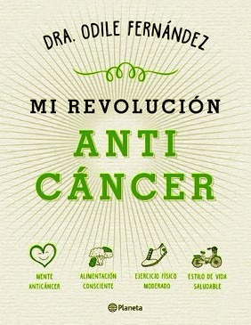 Mi Revolucion Anticancer - Odile Fernandez