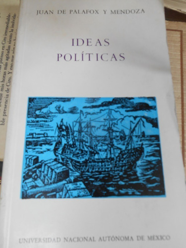 Ideas Politícas Juan De Palafox Y Mendoza