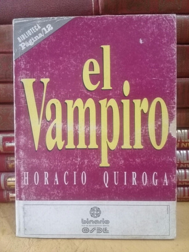 El Vampiro - Horacio Quiroga 