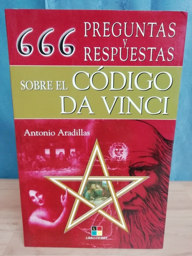 666 Preguntas Y Respuestas Sobre El Código Da Vinci/ Antonio (Usado)