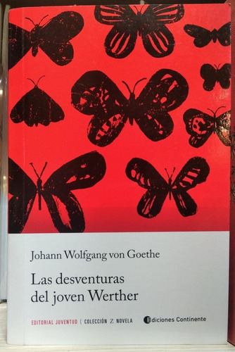 Las Desventuras Del Joven Werther - Wolfgang Von Goethe