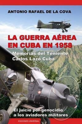 Libro La Guerra A Rea En Cuba En 1958. - Antonio Ramã¿â³n...