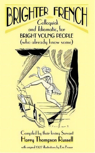 Brighter French: V. 1, De Harry Thompson Russell. Editorial Phaeton Publishing Limited, Tapa Blanda En Inglés