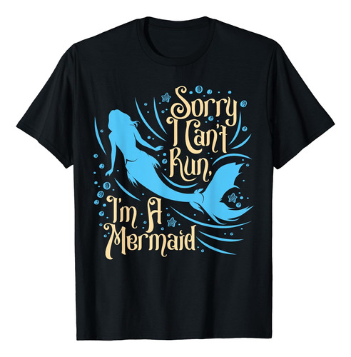 I Cant Run Im A Mermaid - Camiseta Para Mujer, Divertida Nat