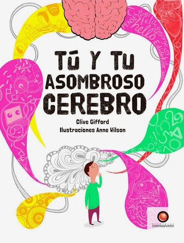 Libro Tú Y Tu Asombroso Cerebro