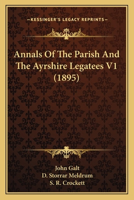 Libro Annals Of The Parish And The Ayrshire Legatees V1 (...