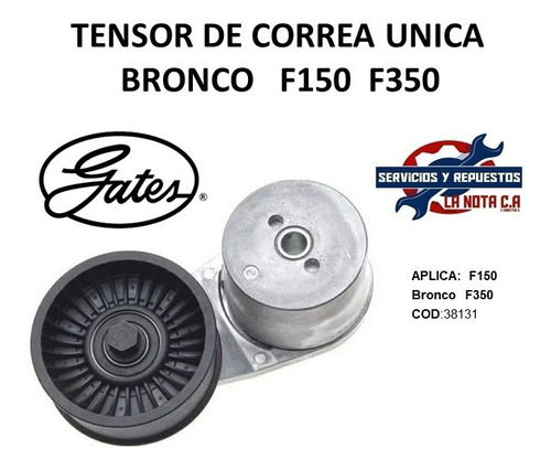 Tensor Correa Unica ford Bronco / F150 / F350