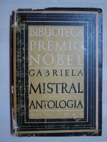 Antología Poética - Gabriela Mistral, 1947, Zig - Zag.