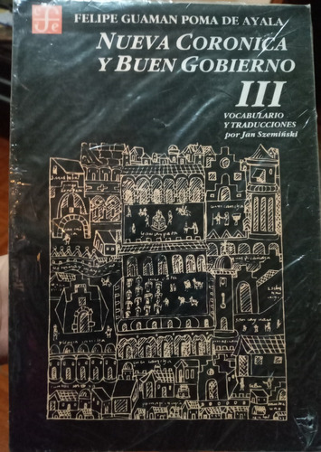 Nueva Crónica Y Buen Gobierno Vol 3 Felipe Guaman Poma Ayala