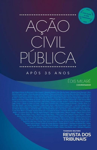 A Ação Civil Pública Após 35 Anos, De Édis Milaré. Editora Revista Dos Tribunais, Capa Mole Em Português
