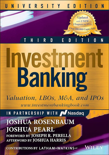 Investment Banking: Valuation, Lbos, M&a, And Ipos, Universi
