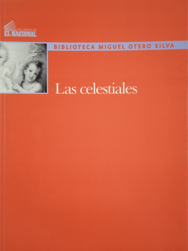 Las Celestiales (humorismo Venezolano/ Nuevo) M. Otero Silva