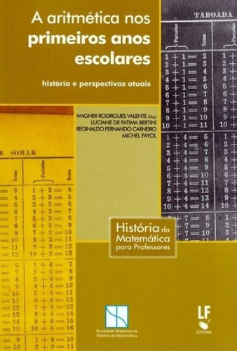 A Aritmética Nos Primeiros Anos Escolares - História E Per